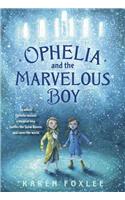 Ophelia and the Marvelous Boy