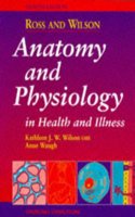 Ross and Wilson Anatomy and Physiology in Health and Illness