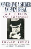 W.C.Fields on Management: Leadership Strategies with a Twist