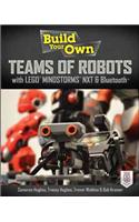 Build Your Own Teams of Robots with Lego(r) Mindstorms(r) Nxt and Bluetooth(r)