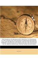 Excitements to Beneficence, Held Out to Mankind in the Character and Example of Richard Reynolds, Esq., Late of Bristol, Deceased, One of the Society of Friends, Consisting of a Sketch of His Life, Accounts of His Death and Burial, Reflections on H