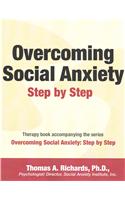 Overcoming Social Anxiety: Step by Step