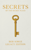 Secrets of the Secret Place Legacy Edition Hardcover