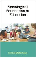 Sociological Foundation of Education