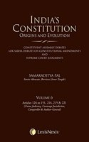 India’s Constitution –Origins and Evolution; Vol 6