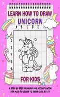 Learn How To Draw Cute Unicorns For Kids