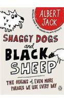 Shaggy Dogs and Black Sheep