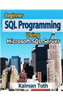 Beginner SQL Programming Using Microsoft SQL Server