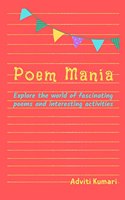 Poem Mania: Explore the world of fascinating poems and interesting activities