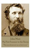 John Muir - My First Summer in the Sierra