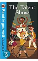 The Talent Show – Read It Yourself with Ladybird Level 3