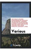 The public Utilities Commission of the State of Colorado. Uniform System of Accounts for Electric Light and Power Utilities: First Issue, Effective Ja