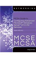 MCSA Guide to Configuring Advanced Microsoft Windows Server 2012 /R2 Services, Exam 70-412