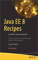 Java EE 8 Recipes: A Problem-Solution Approach