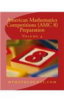 American Mathematics Competitions (AMC 8) Preparation (Volume 4)