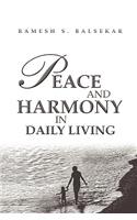 Peace and Harmony in Daily Living