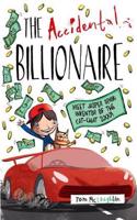 The Accidental Billionaire