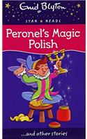 Peronel's Magic Polish (Enid Blyton: Star Reads Series 2)