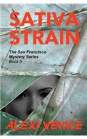 Sativa Strain, The San Francisco Mystery Series, Book 5