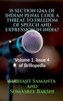 Is Section 124a of Indian Penal Code a Threat to Freedom of Speech and Expression in India?