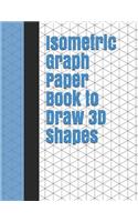 Isometric Graph Paper Book to Draw 3D Shapes