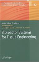 Bioreactor Systems for Tissue Engineering