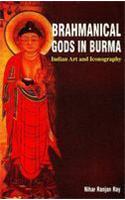 Brahmanical Gods In Burma Indian Art & Iconography