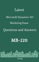 Latest Microsoft Dynamics 365 Marketing Exam MB-220 Questions and Answers