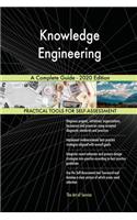 Knowledge Engineering A Complete Guide - 2020 Edition