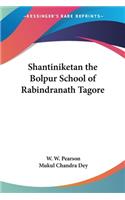 Shantiniketan, the Bolpur School of Rabindranath Tagore