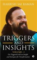 Triggers and Insights Volume - I