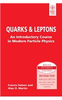 Quarks & Leptons: An Introductory Course In Modern Particle Physics