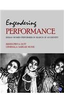 Engendering Performance: Indian Women Performers in Search of an Identity