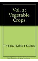 Vegetable Crops Vol 2 3rd Revised edn