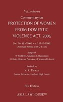 Commentary on Protection of Women from Domestic Violence Act 2005 and Rules, 2006 (Made Simple with Q & A's)