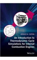 Introduction to Thermodynamic Cycle Simulations for Internal Combustion Engines