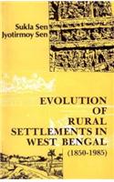 Evolution of Rural Settlements in West Bengal: A Case Study (1850 - 1985)