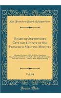 Board of Supervisors City and County of San Francisco Meeting Minutes, Vol. 94: Monday, October 4, 1999, 2: 00 Pm; Legislative Chamber-Second Floor, City Hall, L Dr. Carlton B. Goodlett, Place San Francisco, CA 94102-4689; Regular Meeting