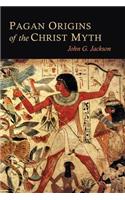 Pagan Origins of the Christ Myth