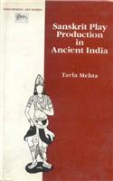 Sanskrit Play Production in Ancient India