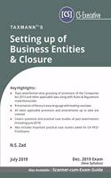 Setting up of Business Entities & Closure (CS-Executive)(Dec 2019 Exam-New Syllabus)(July 2019 Edition)