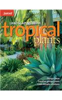 Landscaping with Tropical Plants