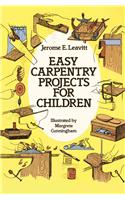 Easy Carpentry Projects for Children