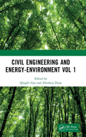 Civil Engineering and Energy-Environment Vol 1