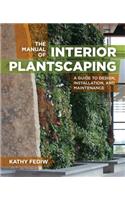 Manual of Interior Plantscaping