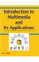 Introduction to Multimedia and Its Applications