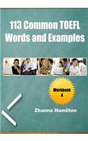 113 Common TOEFL Words and Examples: Workbook 4