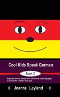 Cool Kids Speak German - Book 3