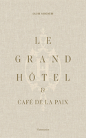 Le Grand Hotel & Cafe de la Paix