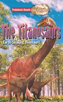 Prehistoric Beasts: The Titanosaurs